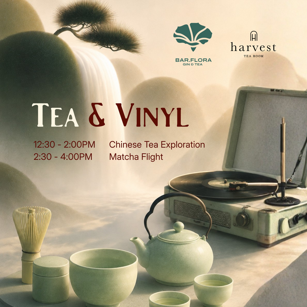 Flora Tea Bar Takeover @ Harvest | May 23